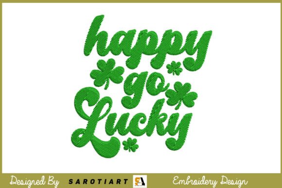 Happy Go Lucky Embroidery Design T-shirt