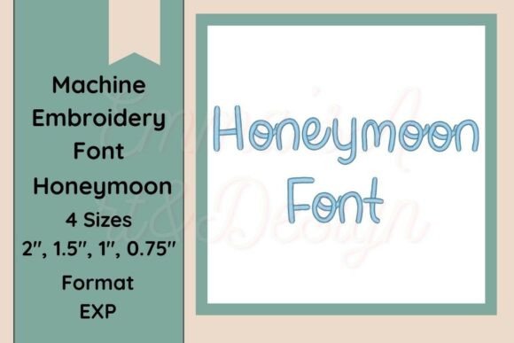 Honeymoon Machine Embroidery Font EXP