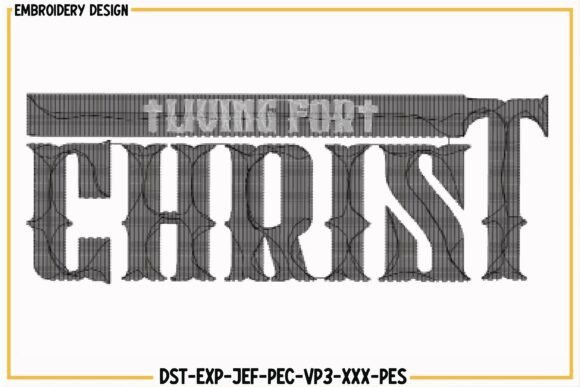Living for Christ Embroidery Design