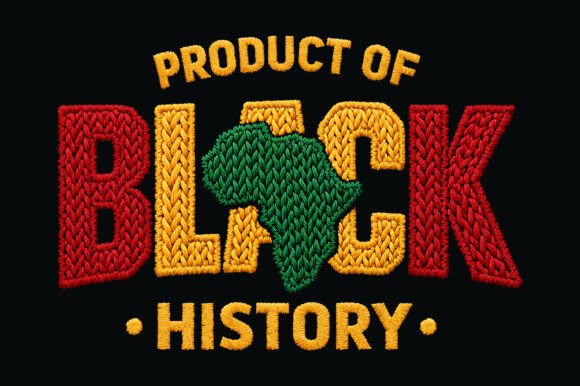 Product of Black History Embroidery
