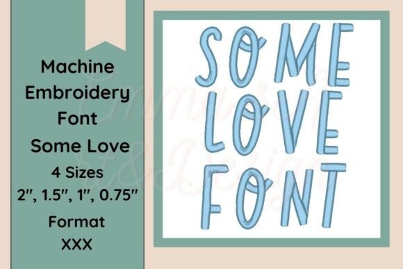 Some Love Font Embroidery XXX Format Review